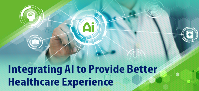 Integrating AI to Provide Better Healthcare Experience
