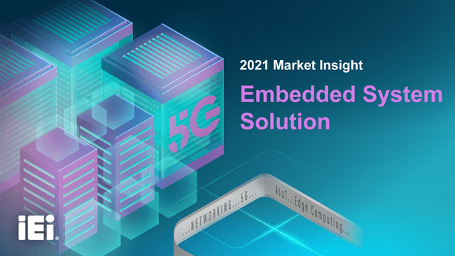 2021 IEI Embedded System Solution